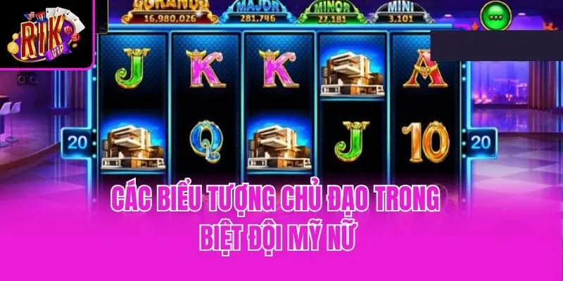 Các biểu tượng chủ đạo trong biệt đội mỹ nữ