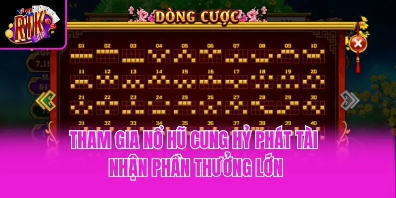 Tham gia nổ hũ Cung hỷ phát tài nhận phần thưởng lớn